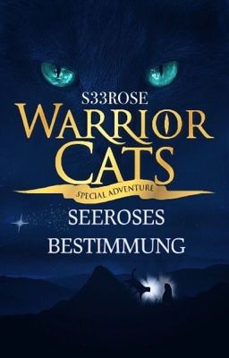 Warrior Cats - Special Adventure - Seeroses Bestimmung