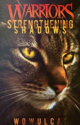 Warrior Cats: Strengthening Shadows