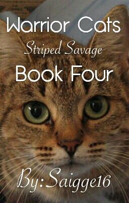 Warrior Cats: Striped Savage Book 4