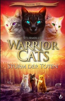 Warrior Cats - Sturm der Toten  Band 1