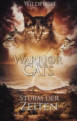 Warrior Cats || Sturm der Zeiten