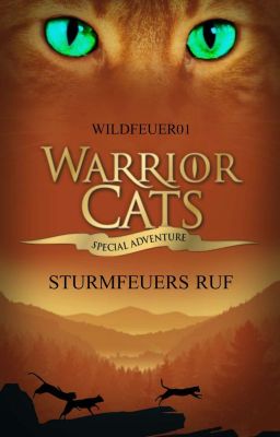 Warrior Cats -  Sturmfeuers Ruf