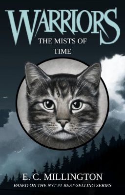 Warrior Cats: The Mists of Time ✓