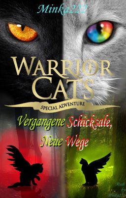 Warrior Cats ~Vergangene Schicksale, Neue Wege~