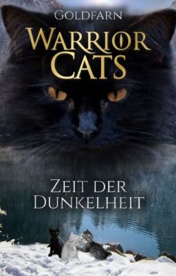 Warrior Cats Zeit der Dunkelheit(Abgeschlossen)