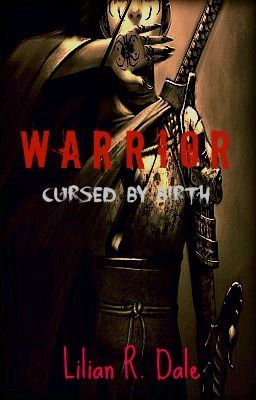 Warrior - Cursed by Birth