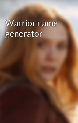 Warrior name generator