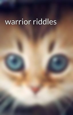 warrior riddles