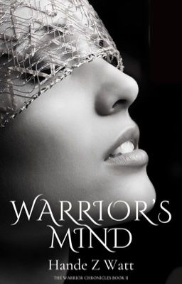 Warrior's Mind (Book 2 of The Warrior Chronicles)