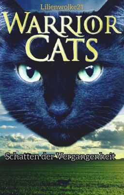 WarriorCats - Schatten der Vergangenheit // Abgeschlossen