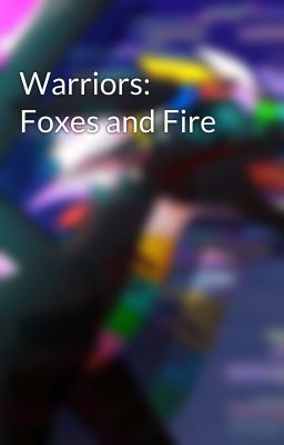 Warriors: Foxes and Fire