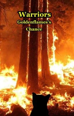 Warriors: Goldenflame's Chance