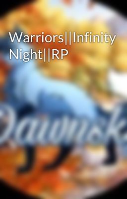 Warriors||Infinity Night||RP