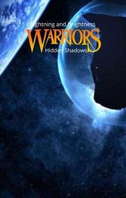 Warriors: Lighting and Brightness book 5: Hidden Shadows