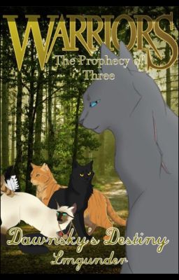 Warriors prophecy of three Dawnsky's Destiny 