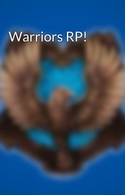 Warriors RP!