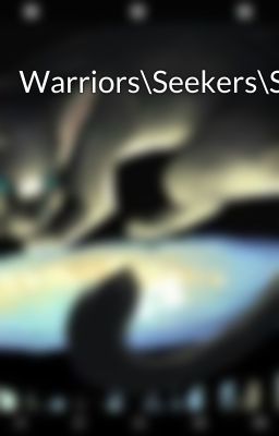 Warriors\Seekers\Survivors