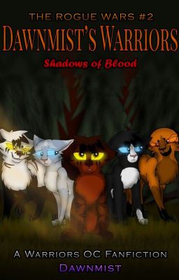 Warriors: Shadows of Blood (COMPLETE)