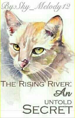 Warriors: The Rising River Book #1: An Untold Secret