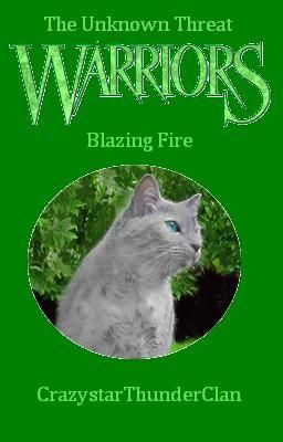 Warriors: The Unknown Threat Series Book #4: Blazing Fire