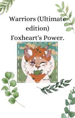 Warriors (Ultimate edition): Foxheart's Power.