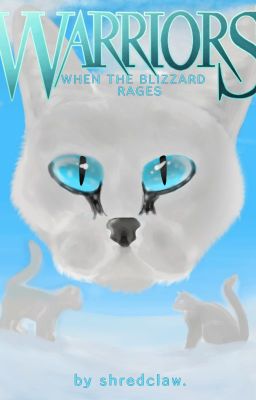 Warriors: When the Blizzard Rages