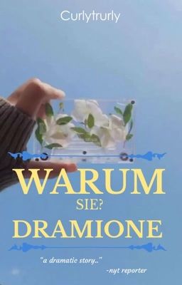 Warum sie? - Dramione