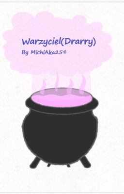 Warzyciel (Drarry)