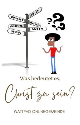 Was bedeutet es, Christ zu sein?