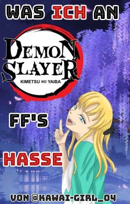 Was ICH an Demon Slayer FF's HASSE! 