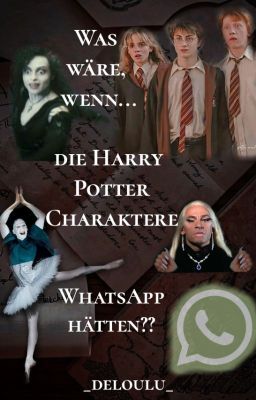 Was wäre, wenn... die Harry Potter Charaktere WhatsApp hätten??