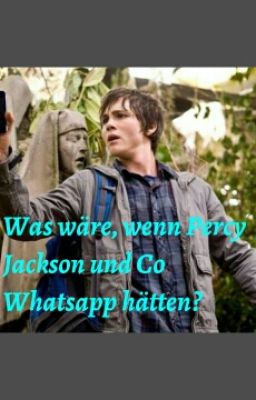 Was wäre, wenn Percy Jackson und Co. Whatsapp hätten?