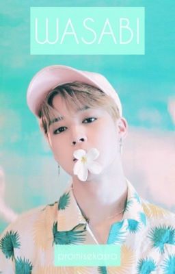 Wasabi • Jimin ff