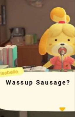 Wassup Sausage?