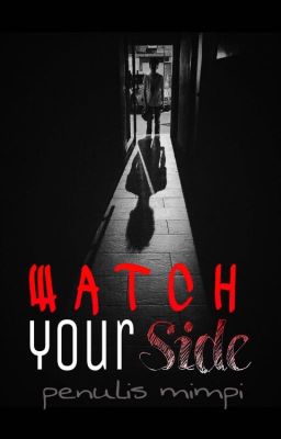 Watch Your Side