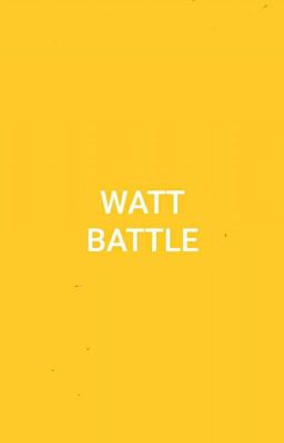 Watt Battle 