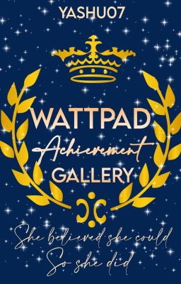 📍 Wattpad Achievement Gallery