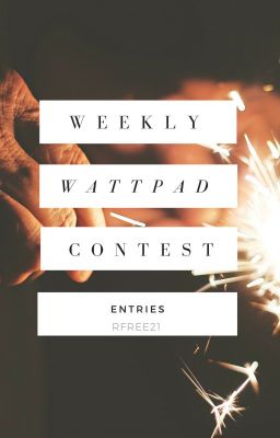 Wattpad Contest Entries