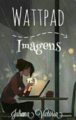 Wattpad → Imagens