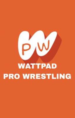 WATTPAD PRO WRESTLING 