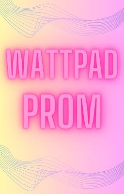 Wattpad Prom!!