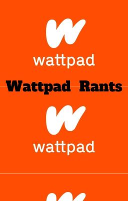 Wattpad Rants/PJO writing advice