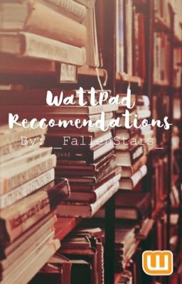 Wattpad Reccomendations