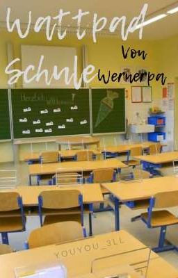 Wattpad Schule Abgaben 