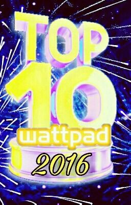 Wattpad: Top ten of 2016