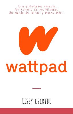 Wattpad un mundo de letras y más