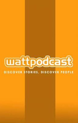 Wattpodcast: Discover Stories, Discover People