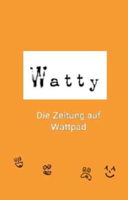 WATTY - Die Zeitung auf Wattpad