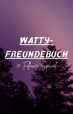 Watty Freundebuch