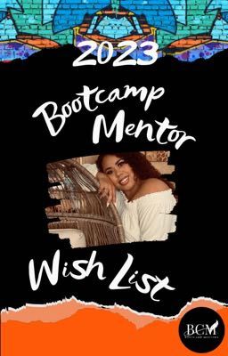 Wattys 2023 Bootcamp Mentor - Brianna - Wish List